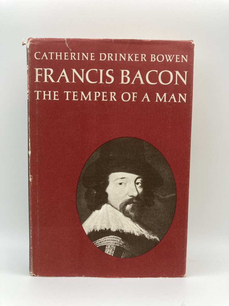 Francis Bacon: The Temper of a Man