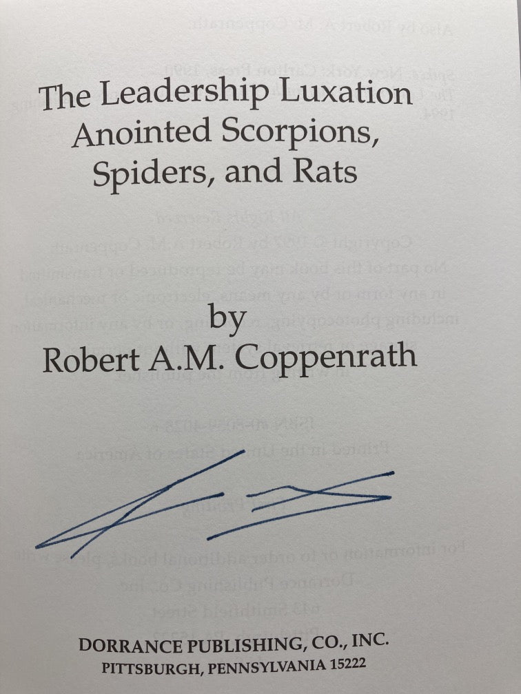 The Leadership Luxation: Anointed Scorpions, Spiders, and Rats