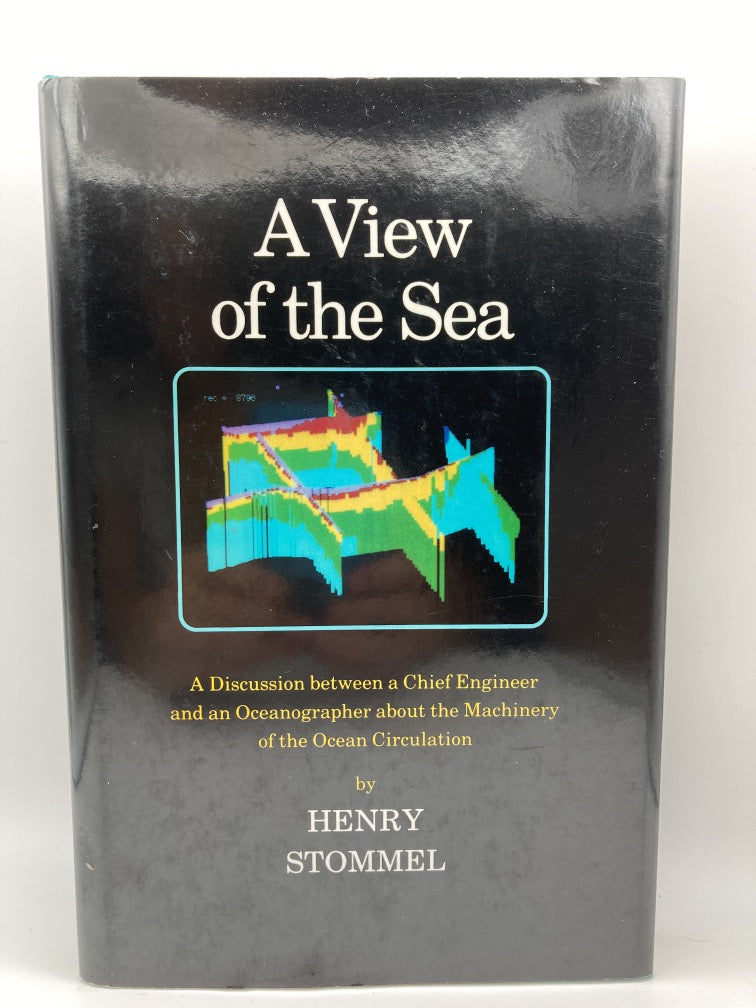 A View of the Sea: A Discussion Between a Chief Engineer and an Oceanographer About the Machinery of the Ocean Circulation