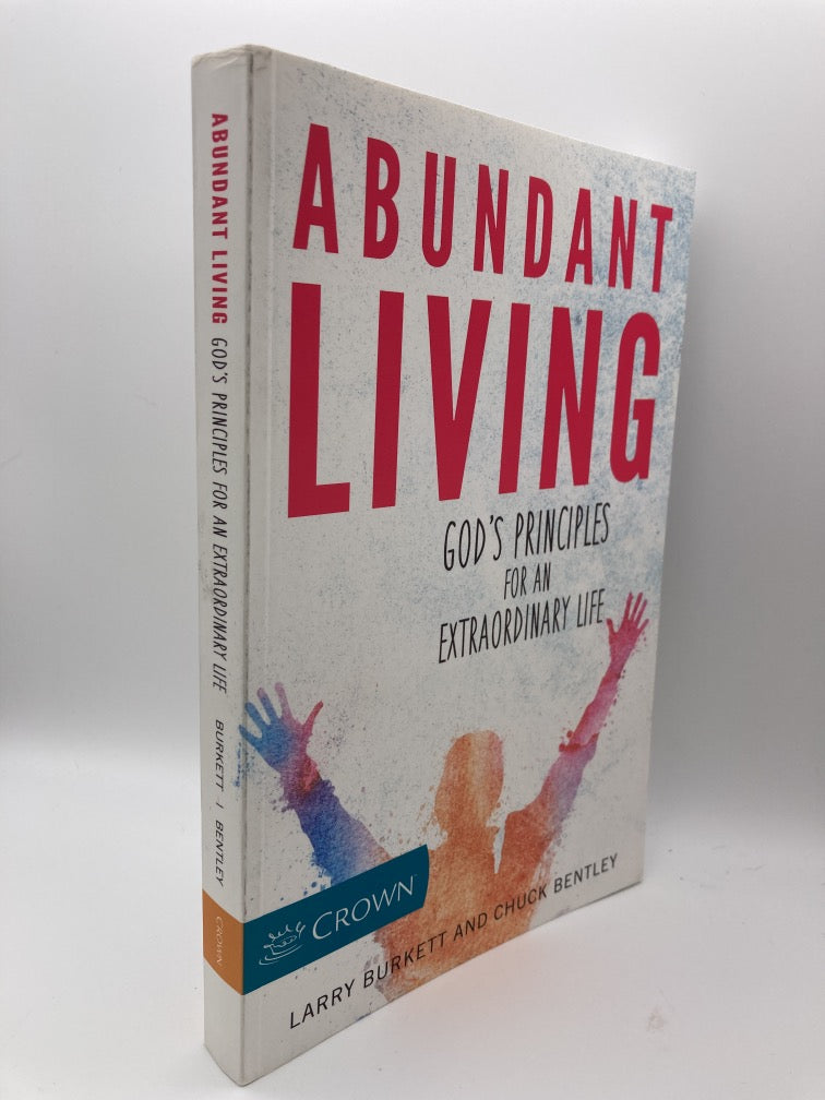 Abundant Living God's Principles for an Extraordinary Life