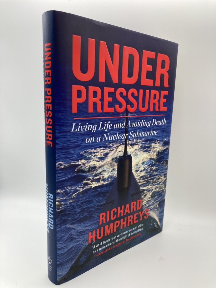 Under Pressure: Living Life and Avoiding Death on a Nuclear Submarine
