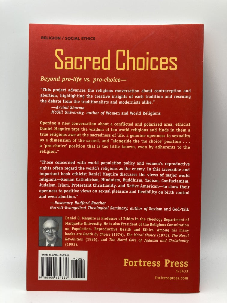 Sacred Choices: The Right to Contraception and Abortion in Ten World Religions (Sacred Energies Series)