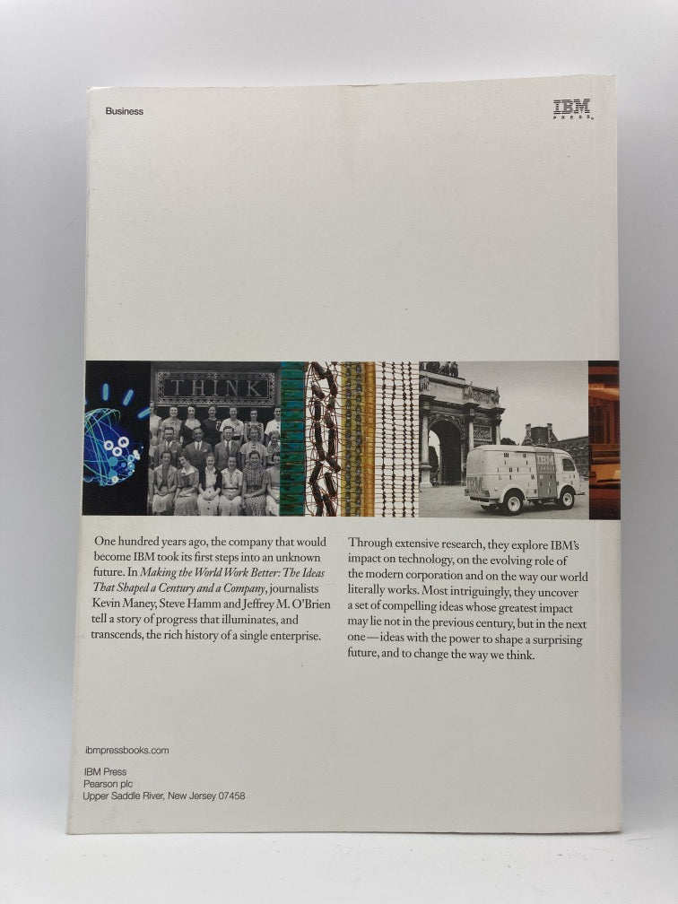Making the World Work Better: The Ideas That Shaped a Century and a Company