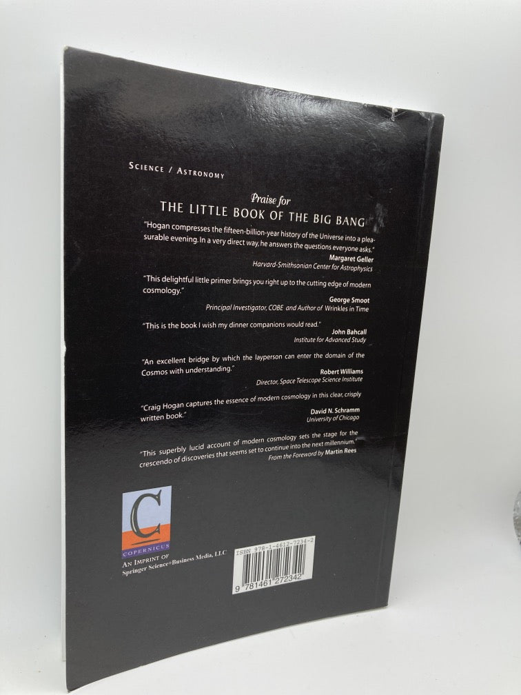 The Little Book of the Big Bang: A Cosmic Primer (Little Book Series)