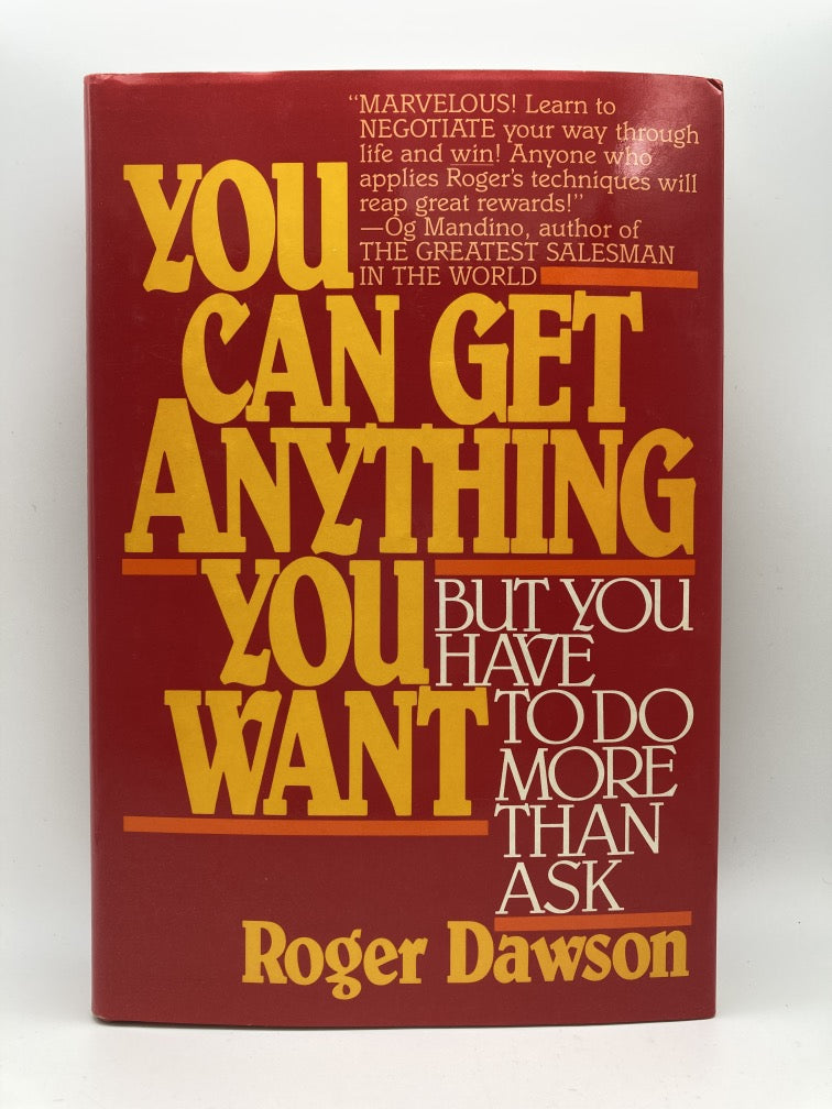 You Can Get Anything You Want, but You Have to Do More than Ask