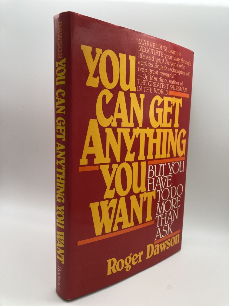 You Can Get Anything You Want, but You Have to Do More than Ask