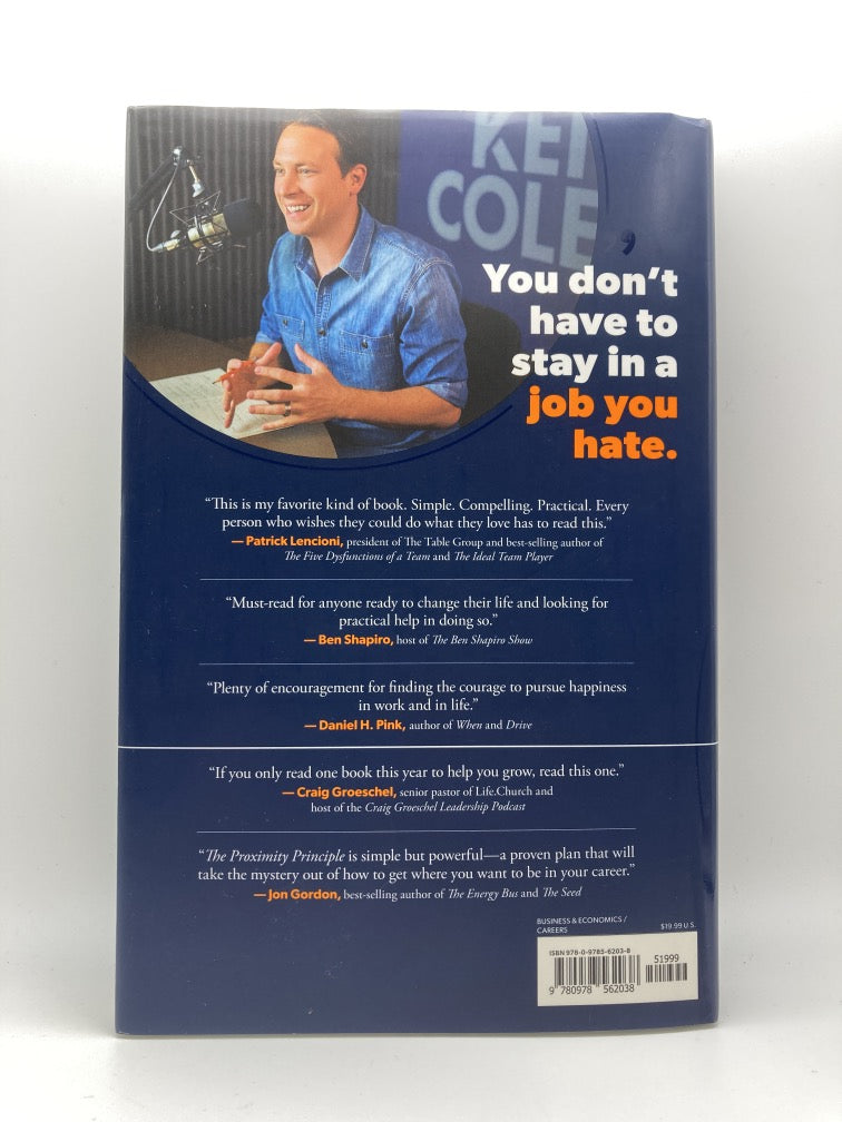 The Proximity Principle: The Proven Strategy That Will Lead to a Career You Love