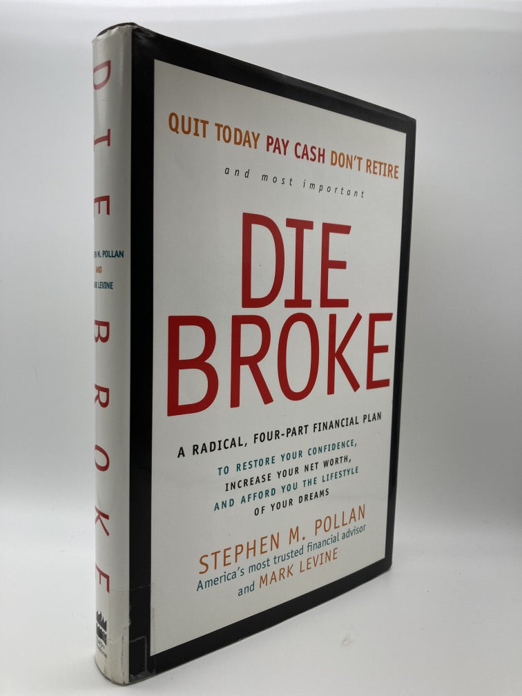 Die Broke: A Radical Four-Part Financial Plan