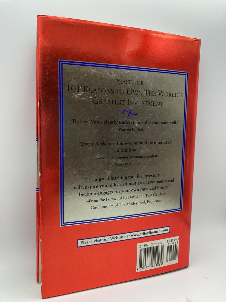 101 Reasons to Own the World's Greatest Investment: Warren Buffett's Berkshire Hathaway