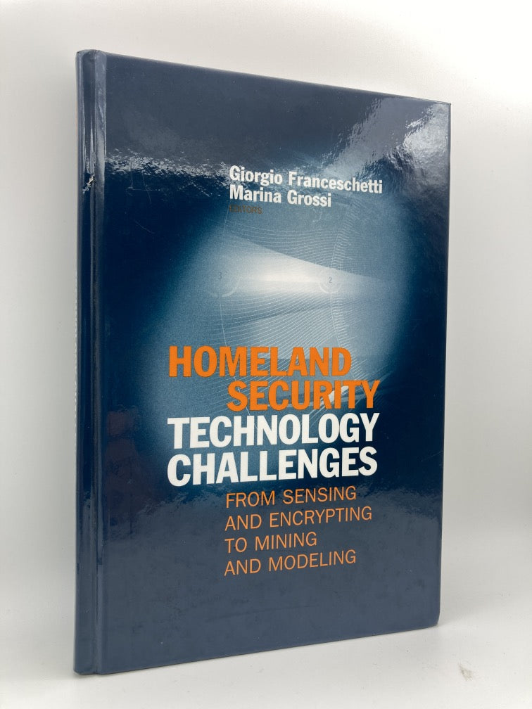 Homeland Security Technology Challenges: From Sensing and Encrypting to Mining and Modeling