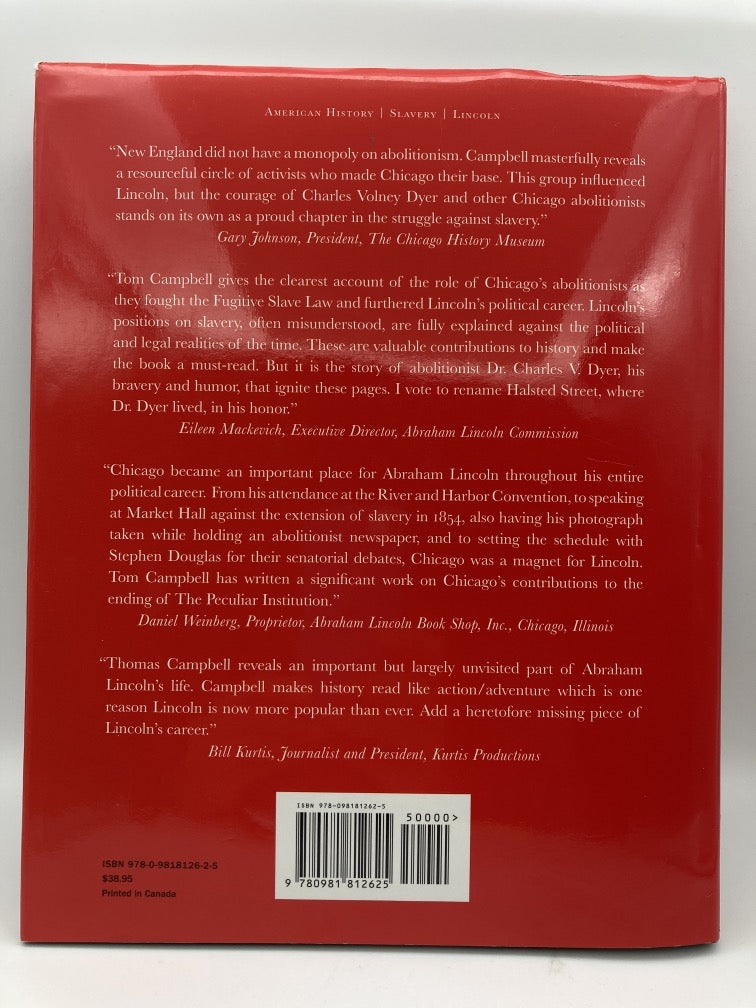Fighting Slavery in Chicago: Abolitionists, the Law of Slavery and Lincoln