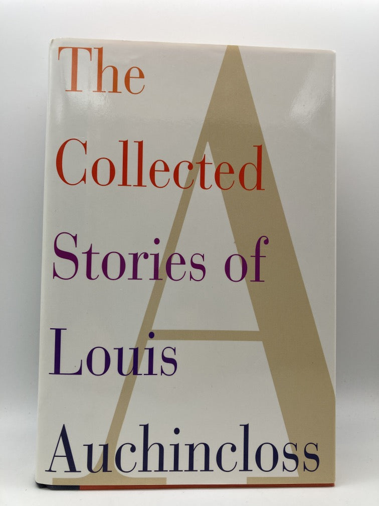 The Collected Stories of Louis Auchincloss
