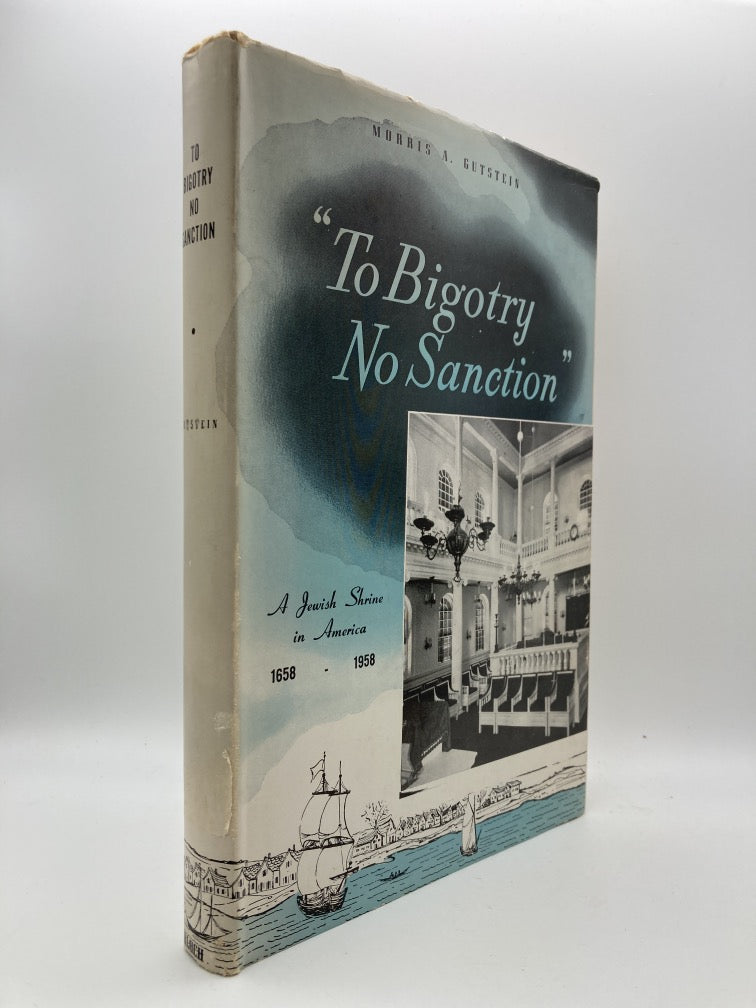"To Bigotry No Sanction" A Jewish Shrine in America