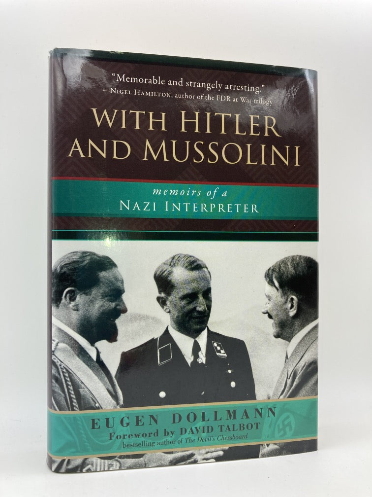 With Hitler and Mussolini: Memoirs of a Nazi Interpreter