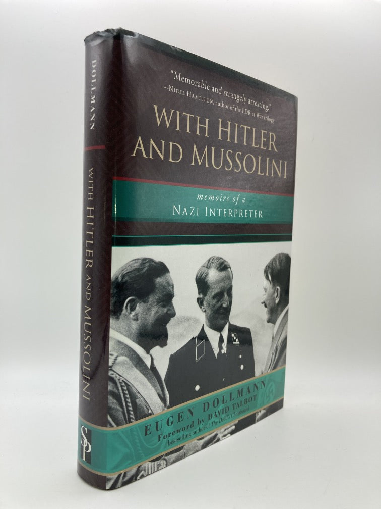 With Hitler and Mussolini: Memoirs of a Nazi Interpreter
