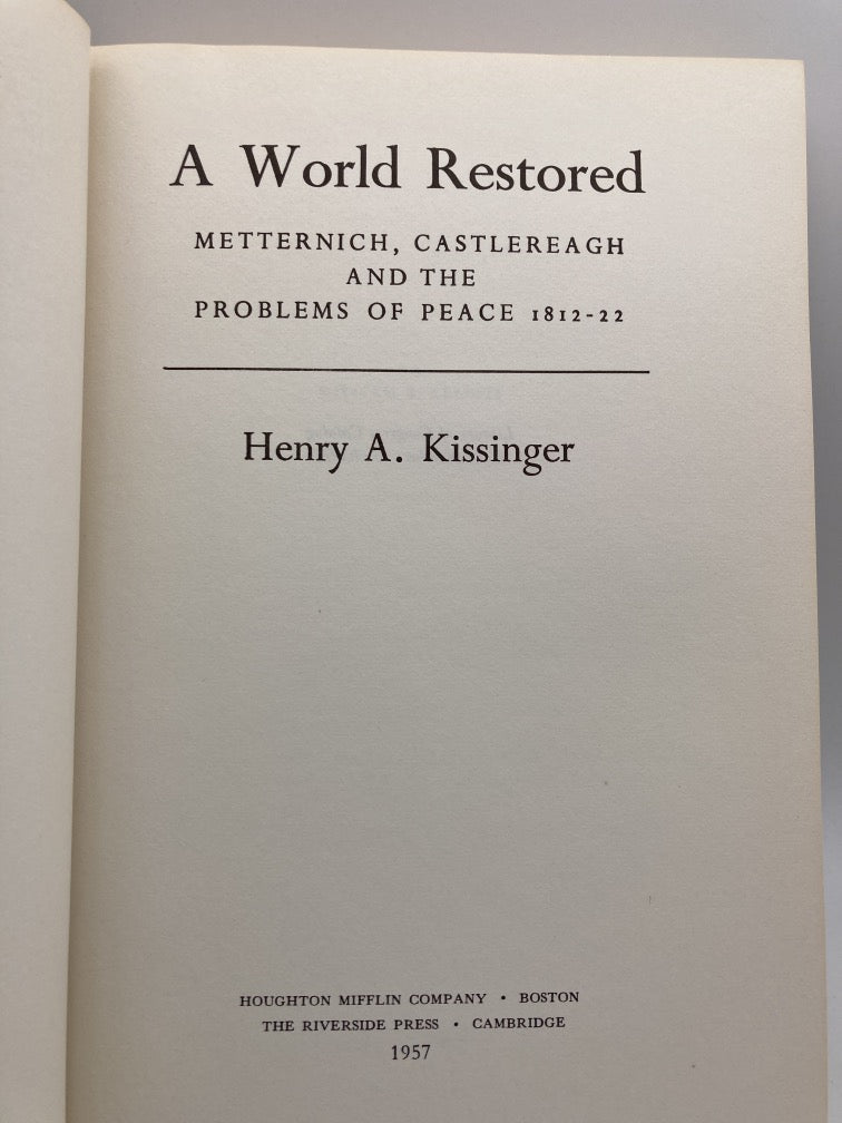 A World Restored: Metternich, Castlereagh and the Problems of Peace