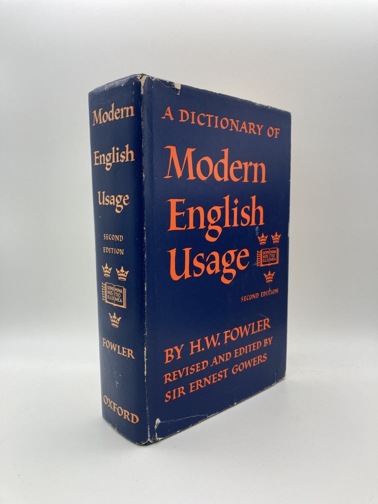 A Dictionary of Modern English Usage: Second Edition