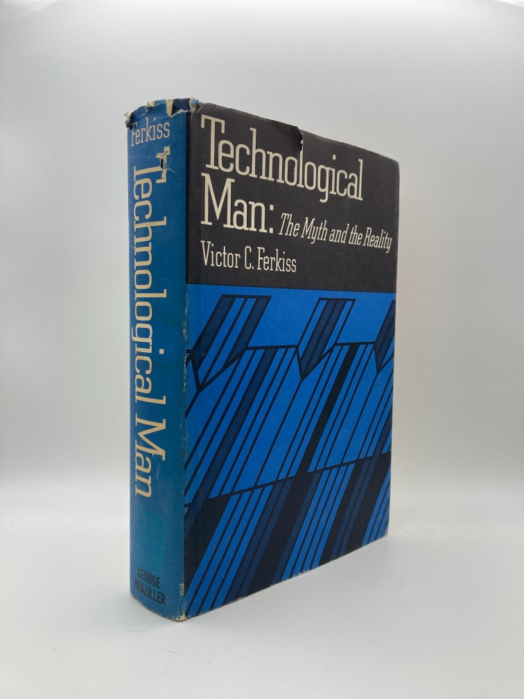 Technological Man: The Myth and the Reality