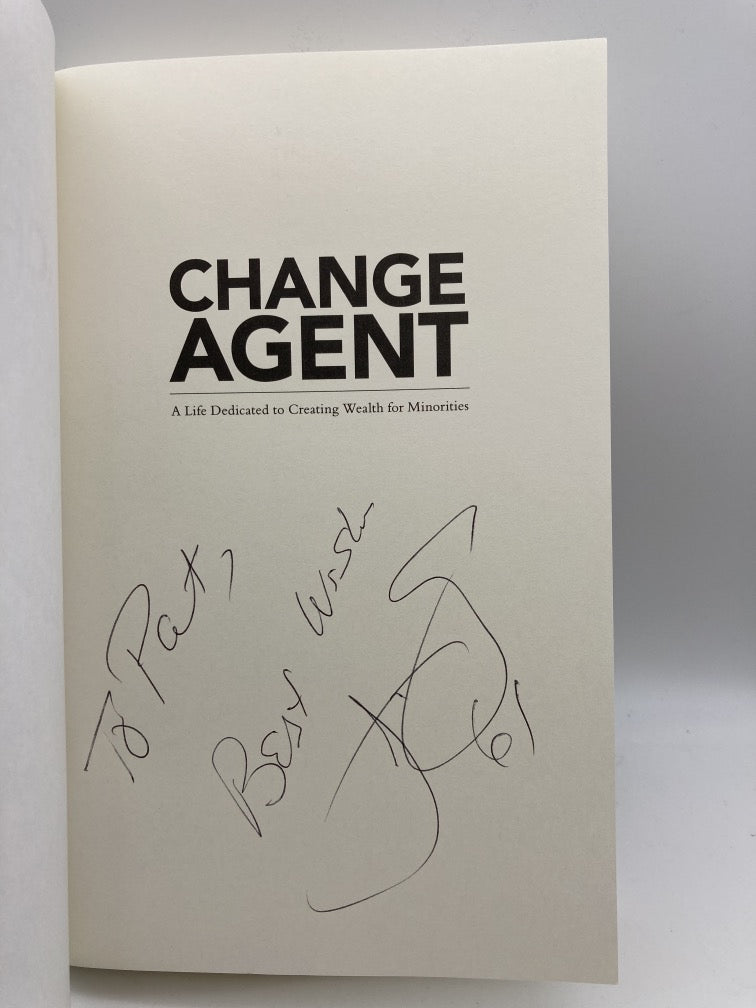 Change Agent: A Life Dedicated to Creating Wealth for Minorities