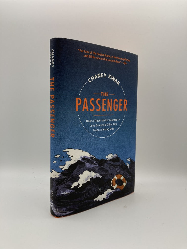 The Passenger: How a Travel Writer Learned to Love Cruises & Other Lies from a Sinking Ship