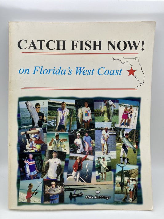 Catch Fish Now: On Florida's West Coast