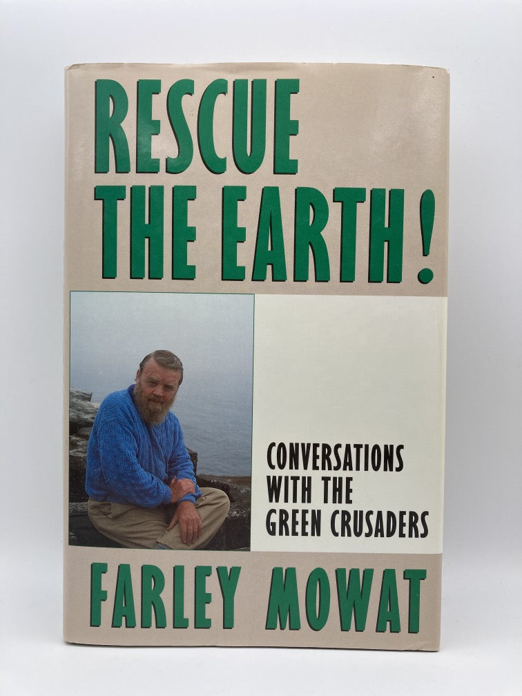 Rescue the Earth: Conversations with the Green Crusaders