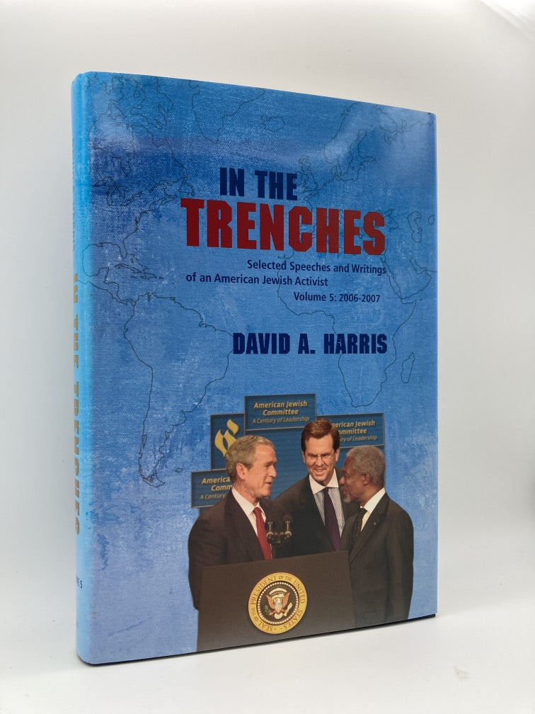 In the Trenches: Selected Speeches and Writings of an American Jewish Activist