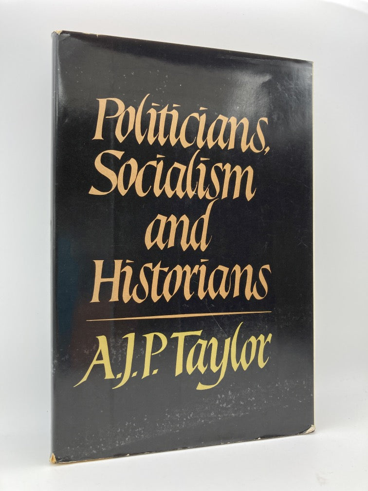 Politicians, Socialism and Historians