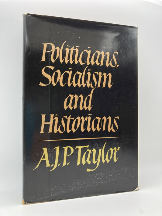 Politicians, Socialism and Historians