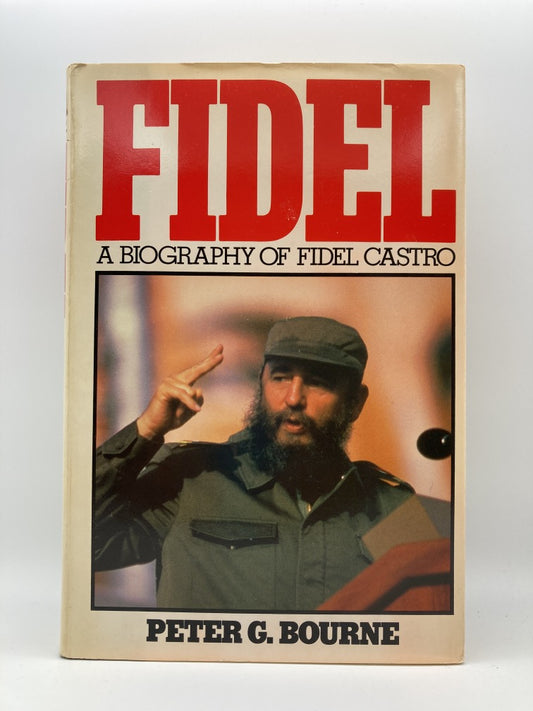 Fidel: A Biography of Fidel Castro