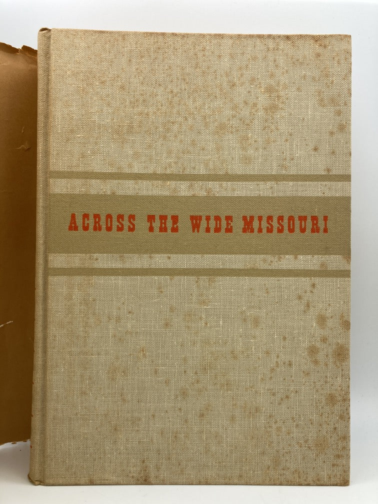 Across the Wide Missouri: With an Account of the Discovery of the Miller Collection