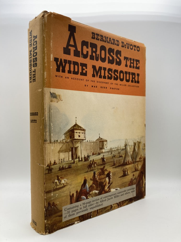 Across the Wide Missouri: With an Account of the Discovery of the Miller Collection