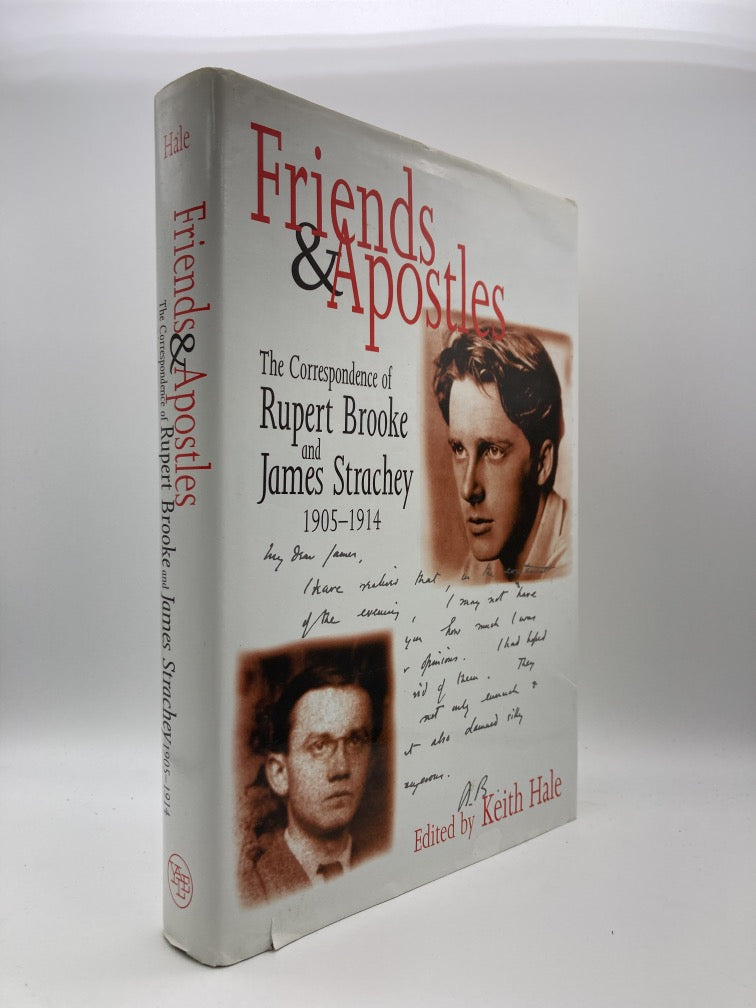 Friends and Apostles: The Correspondence of Rupert Brooke and James Strachey, 1905-1914