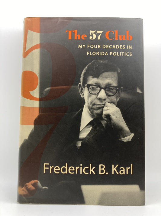 The 57 Club: My Four Decades in Florida Politics