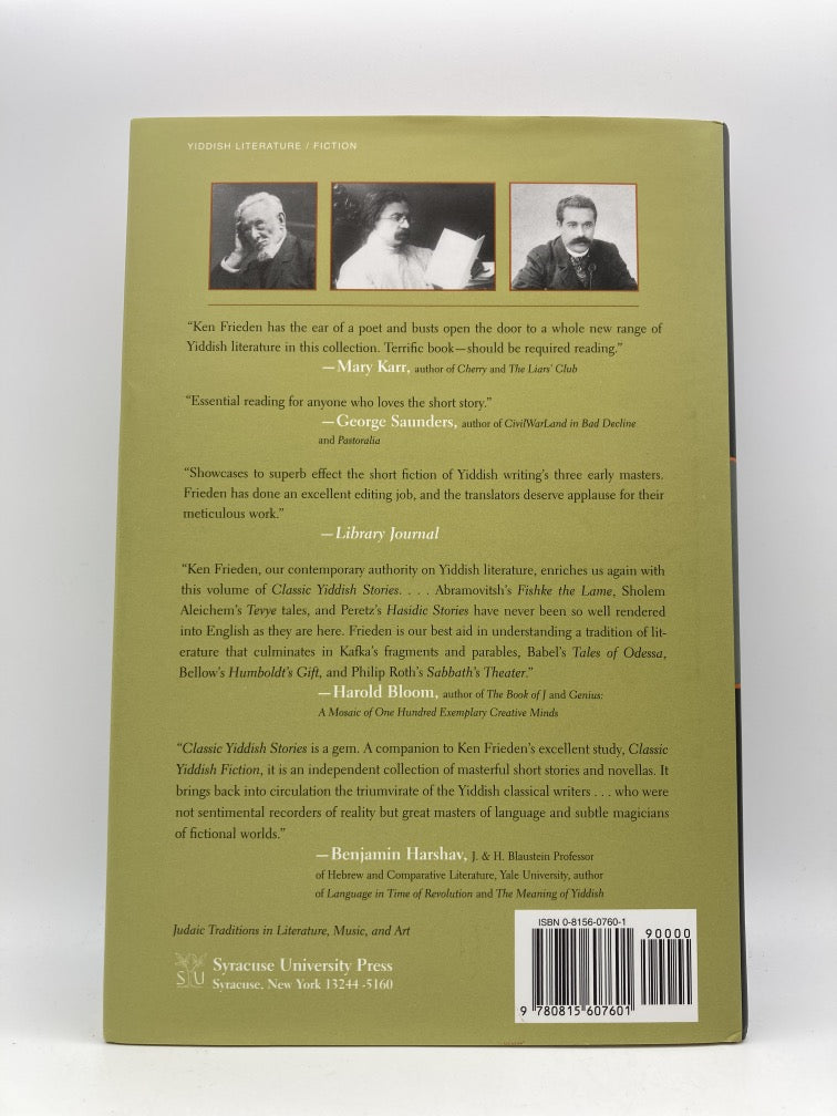 Classic Yiddish Stories of S. Y. Abramovitsh, Sholem Aleichem, and I. L. Peretz (Judaic Traditions in Literature, Music, and Art)