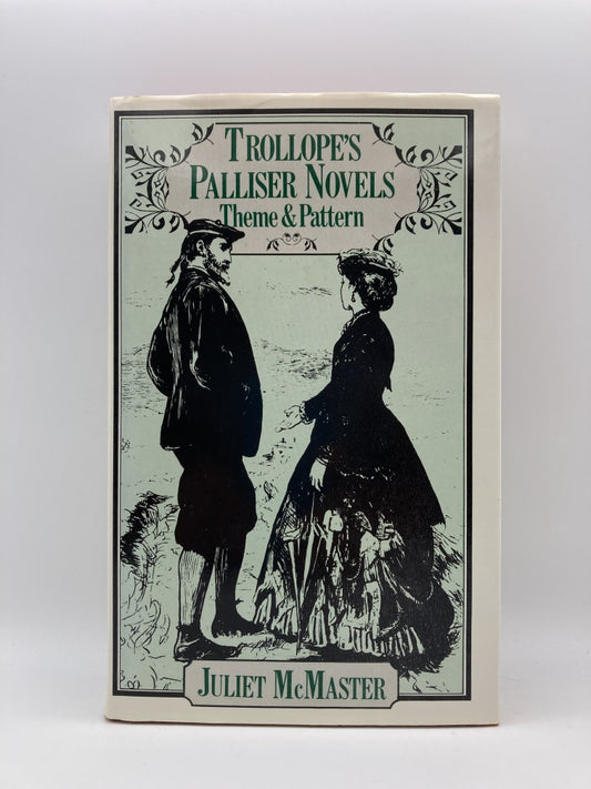 Trollope's Palliser Novels: Theme and Pattern