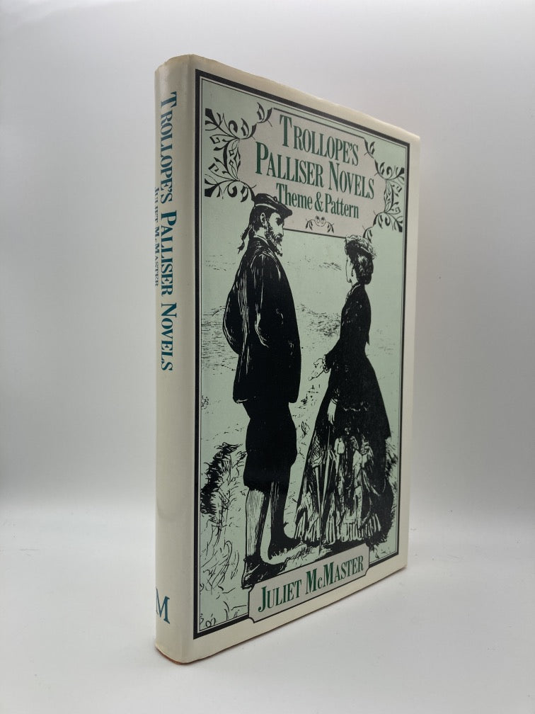 Trollope's Palliser Novels: Theme and Pattern