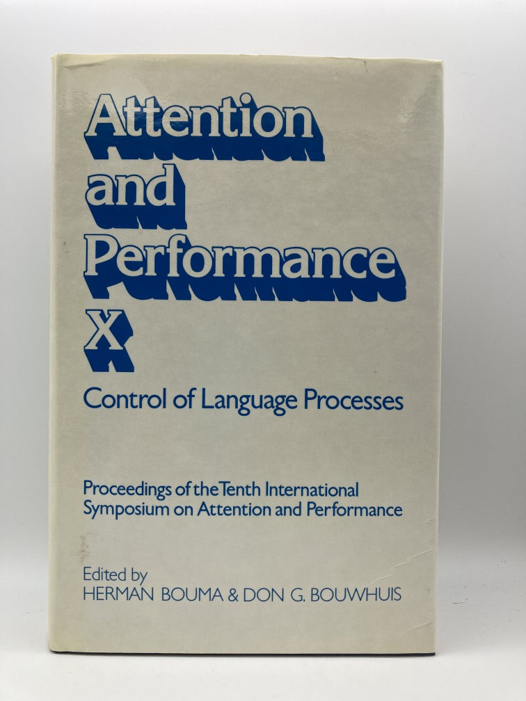 Attention & Performance X: Control of Language Processes