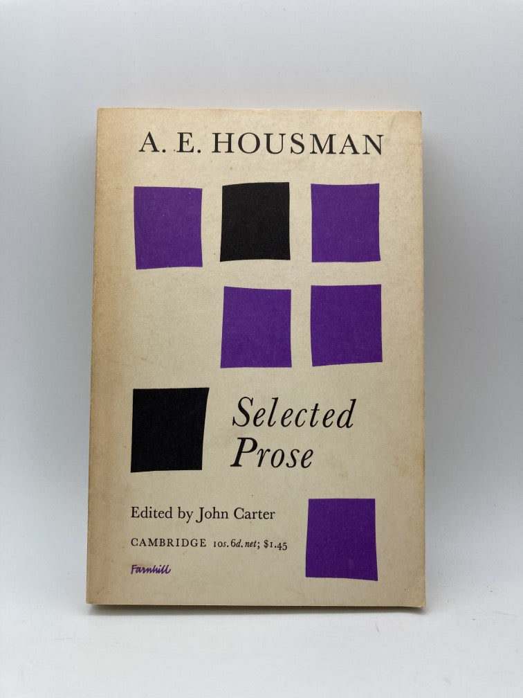 A. E. Housman: Selected Prose