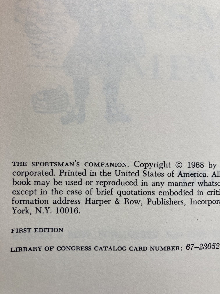 The Sportsman's Companion: A Compendium of Advice on How to Identify, Stalk, Fish and Hunt for North American Fish and Game