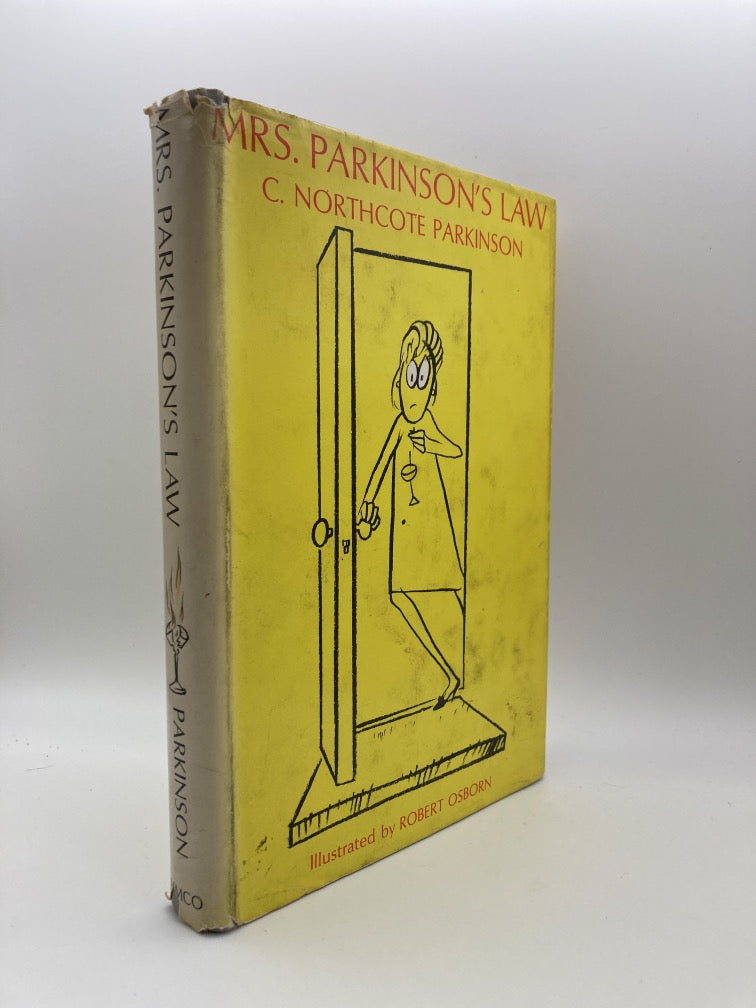 Mrs. Parkinson's Law and Other Studies in Domestic Science
