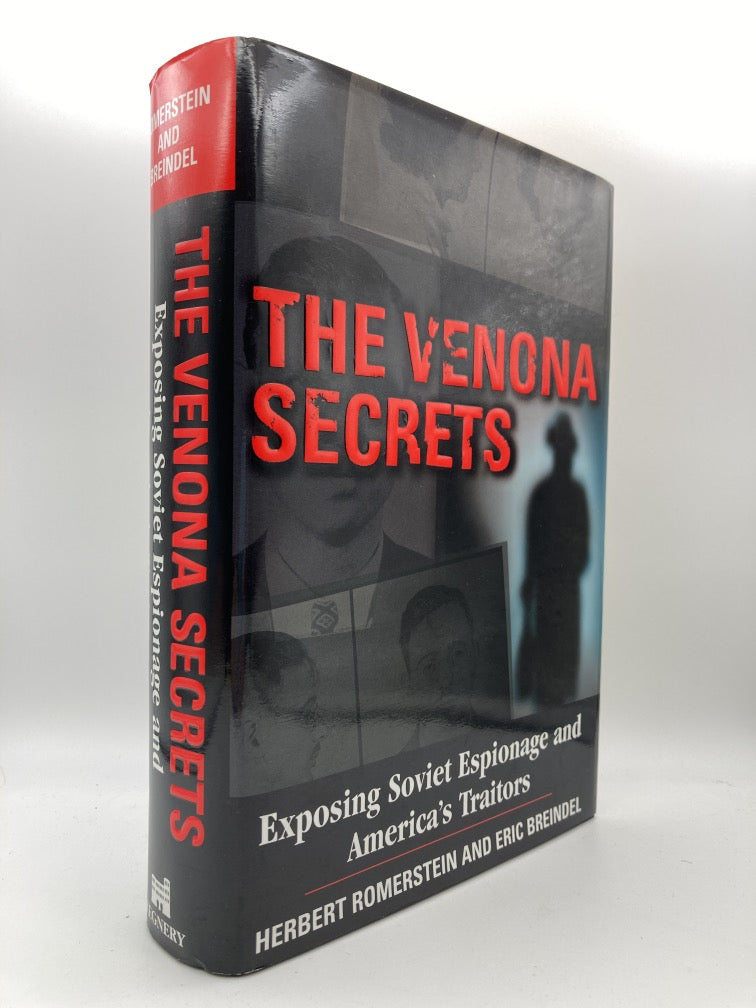 The Venona Secrets: Exposing Soviet Espionage and America's Traitors