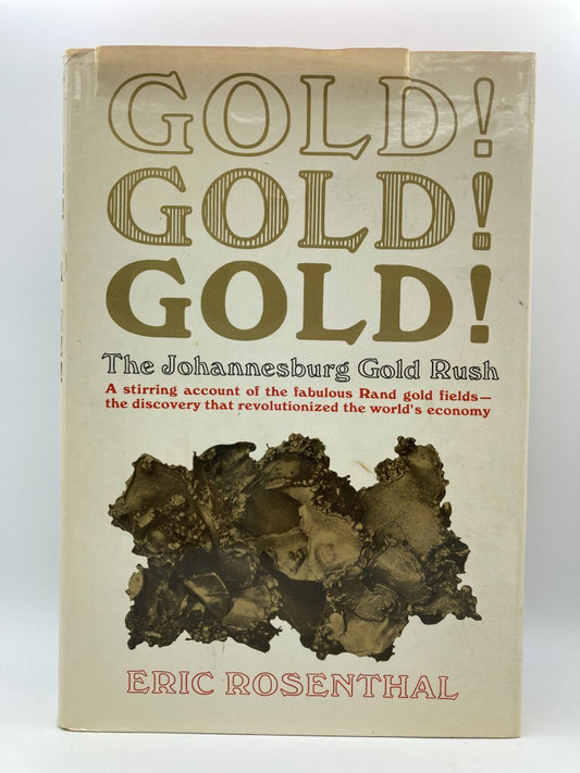 Gold! Gold! Gold!: The Johannesburg Gold Rush