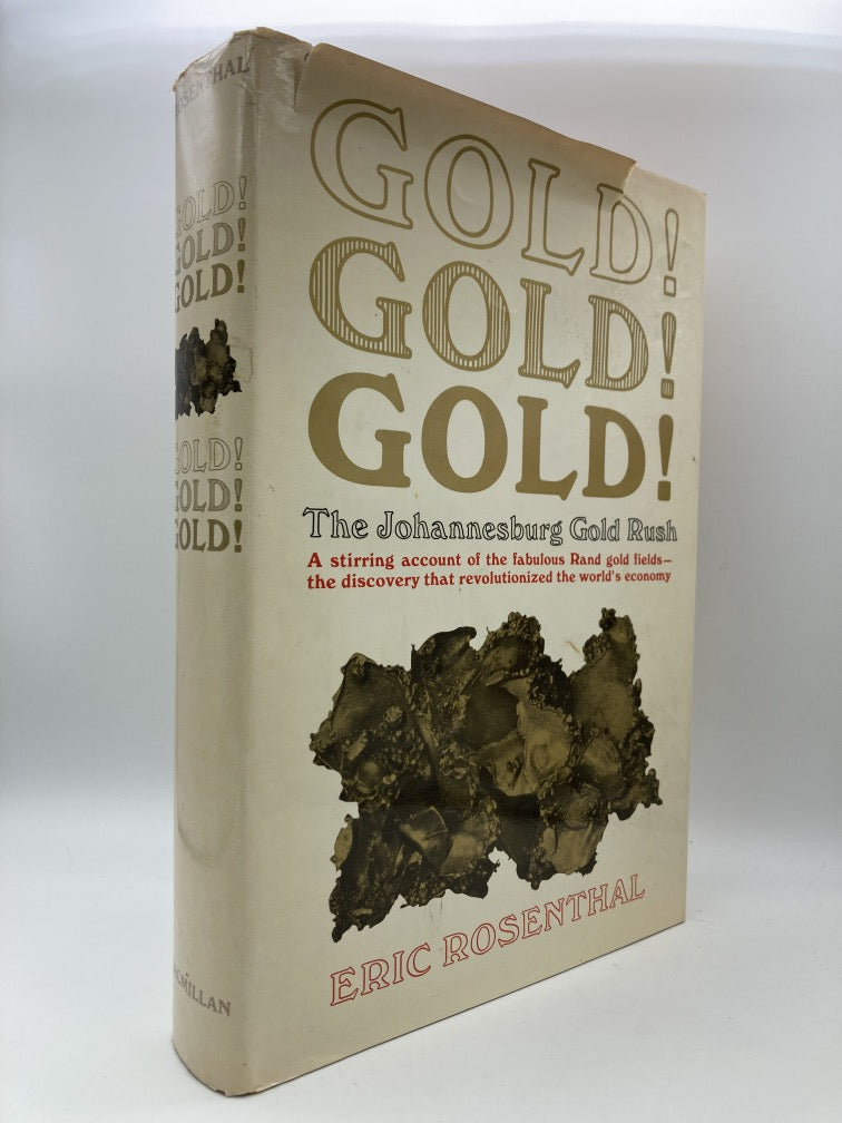 Gold! Gold! Gold!: The Johannesburg Gold Rush