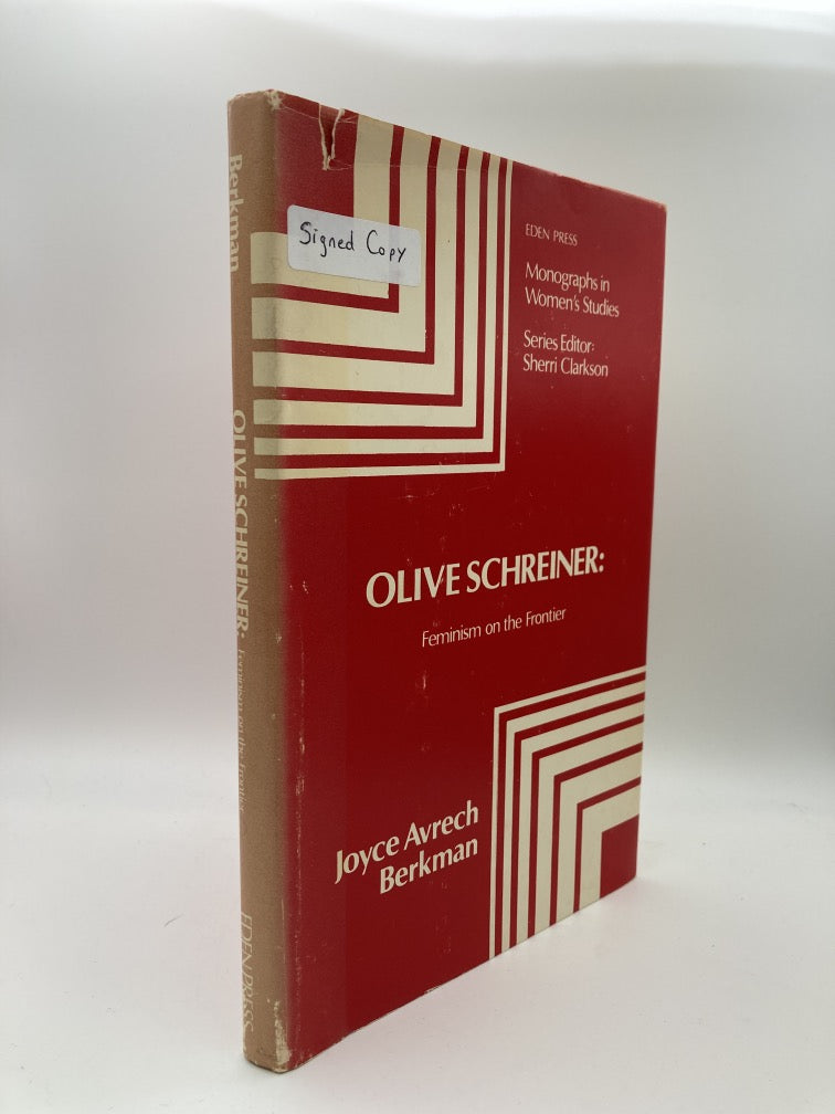 Olive Schreiner: Feminism on the Frontier (Monographs in Women's Studies)