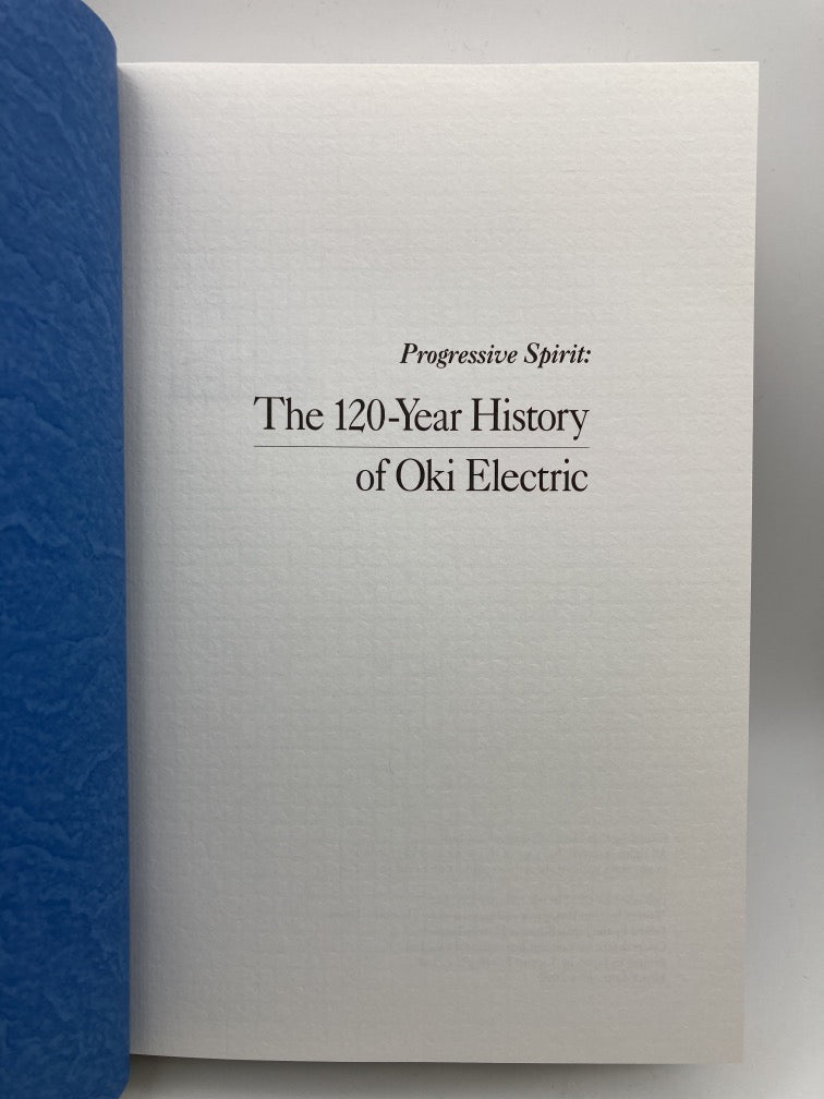 Progressive Spirit: The 120-Year History of Oki Electric