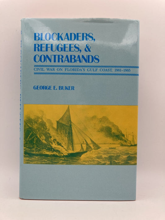 Blockaders, Refugees & Contrabands