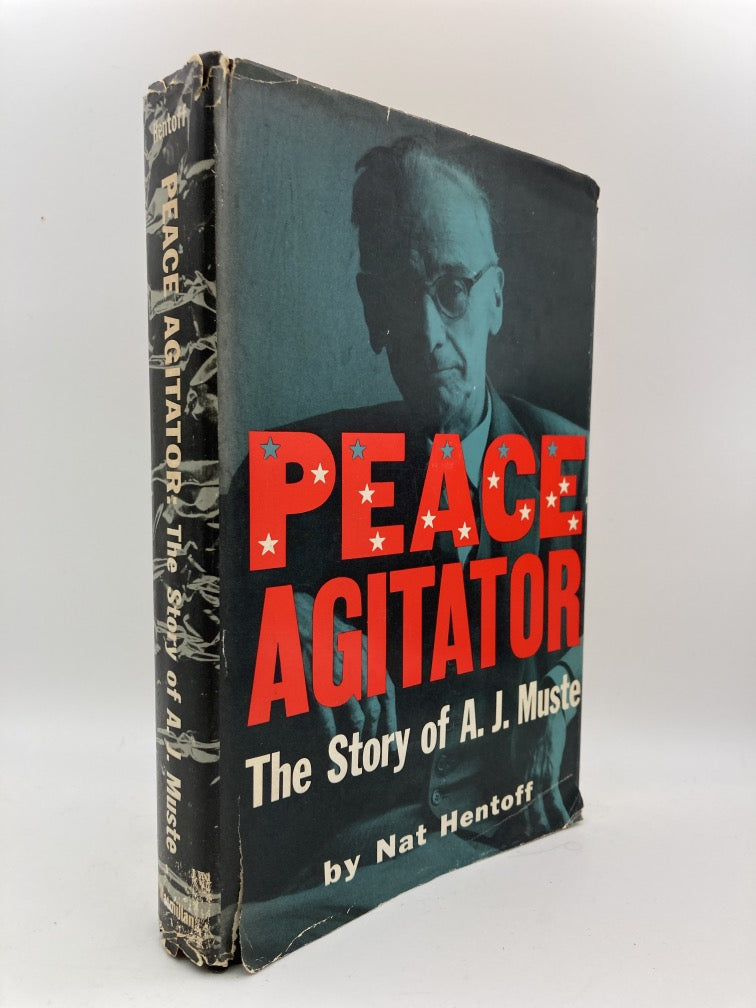 Peace Agitator: The Story of A. J. Muste