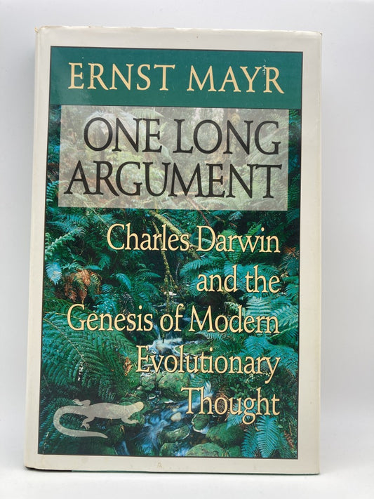 One Long Argument: Charles Darwin and the Genesis of Modern Evolutionary Thought