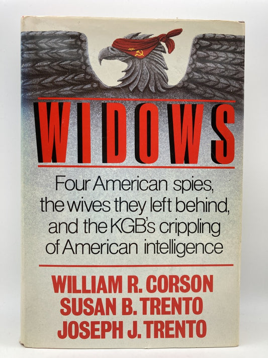 Widows: Four American Spies, The Wives They Left Behind and the KGB's Crippling of American Intelligence